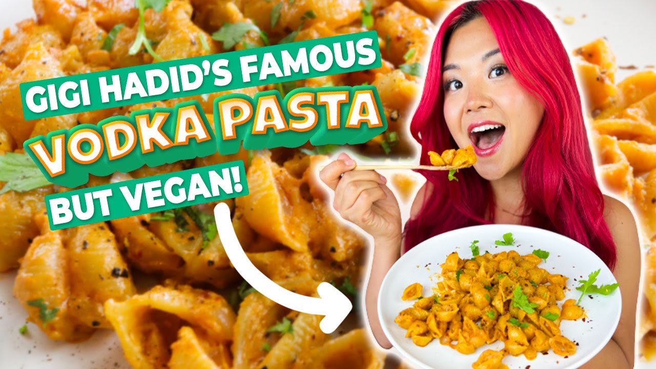 Finally Tried Gigi Hadid S Viral VODKA PASTA RECIPE But VEGAN Just