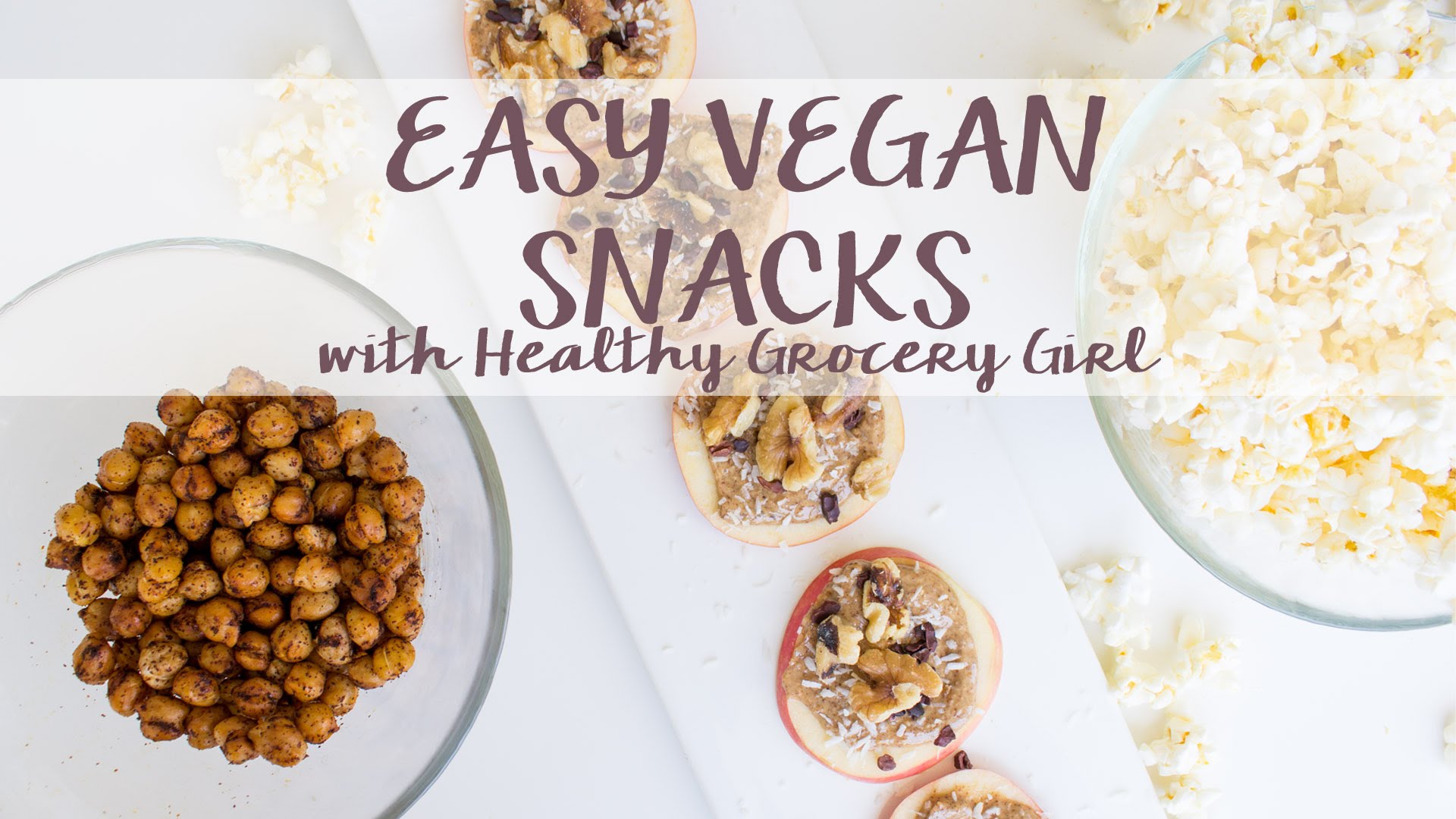 easy-healthy-vegan-snack-recipes-collab-with-healthy-grocery-girl